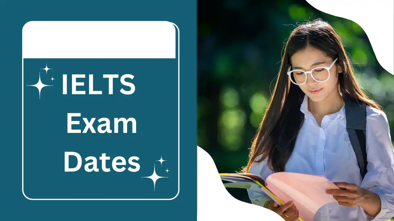 IELTS Exam Dates 2024 (IELTS Test Calendar)